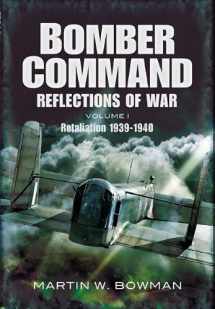 9781848844926-1848844921-RAF Bomber Command: Reflections of War, Vol. 1: Cover of Darkness, 1939-May 1942