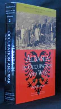9781845110147-1845110145-Albania in the Twentieth Century, A History: Volume II: Albania in Occupation and War, 1939-45