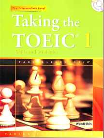 9781599661889-1599661888-Taking the TOEIC 1: Skills and Strategies (Pre-Intermediate Level w/Transcripts, Answer Key and MP3 CD)