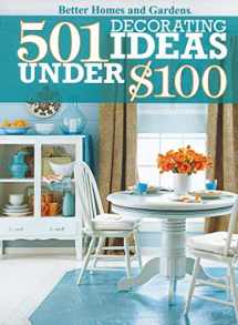 9780470595466-0470595469-501 Decorating Ideas Under $100 (Better Homes and Gardens Home)