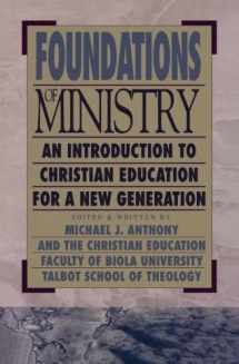 9780896939554-0896939553-Foundations of Ministry: An Introduction to Christian Education for a New Generation