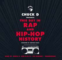 9781478996941-1478996943-Chuck D. Presents This Day in Rap and Hip-Hop History