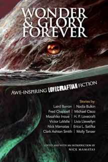 9780486845302-0486845303-Wonder and Glory Forever: Awe-Inspiring Lovecraftian Fiction