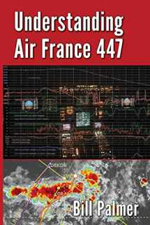 9780989785723-0989785726-Understanding Air France 447