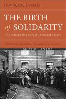 9781478007715-1478007710-The Birth of Solidarity: The History of the French Welfare State