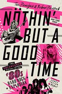 9781250195753-1250195756-Nöthin' But a Good Time: The Uncensored History of the '80s Hard Rock Explosion