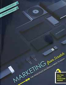 9781465298942-1465298940-Marketing from Scratch: The Principles You Really Need to Know