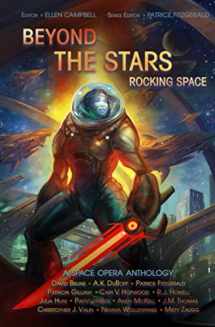 9781688303706-1688303707-Beyond the Stars: Rocking Space: a space opera anthology (Beyond the Stars space opera anthologies)