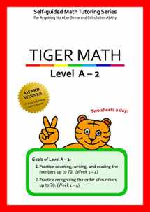 9781944257019-1944257012-Tiger Math Level A - 2 for Grade K (Self-guided Math Tutoring Series - Elementary Math Workbook)