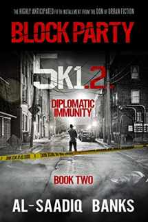 9780692533291-069253329X-Block Party 5k1: Diplomatic Immunity (Block Party series)