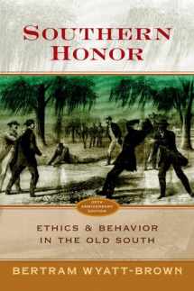 9780195325171-0195325176-Southern Honor: Ethics and Behavior in the Old South
