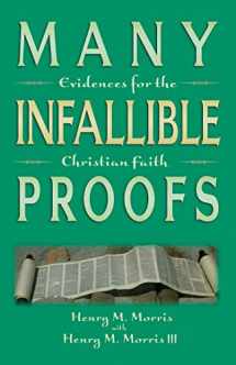 9780890510056-0890510059-Many Infallible Proofs: Evidences for the Christian Faith