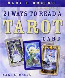 9780738707846-0738707848-Mary K. Greer's 21 Ways to Read a Tarot Card