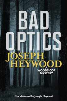 9781493049981-1493049984-Bad Optics (Woods Cop)