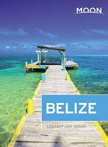 9781631216336-1631216333-Moon Belize (Travel Guide)