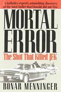 9781490952420-149095242X-Mortal Error: The Shot That Killed JFK