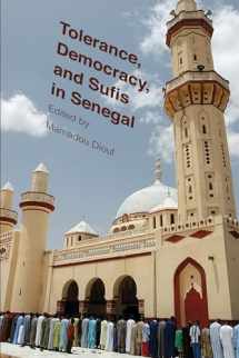 9780231162623-0231162626-Tolerance, Democracy, and Sufis in Senegal (Religion, Culture, and Public Life, 15)