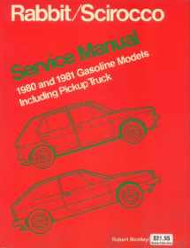 9780837600994-0837600995-Volkswagen Rabbit/Scirocco service manual, 1980 and 1981 gasoline models including pickup truck (Robert Bentley complete service manuals)