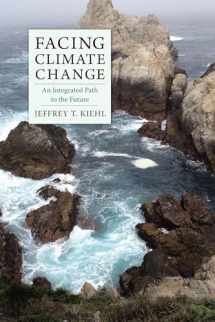 9780231177184-0231177186-Facing Climate Change: An Integrated Path to the Future