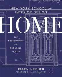9780804137195-0804137196-New York School of Interior Design: Home: The Foundations of Enduring Spaces