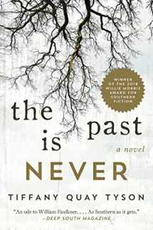 9781510747814-1510747818-The Past Is Never: A Novel