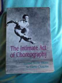 9780822953425-0822953420-The Intimate Act of Choreography