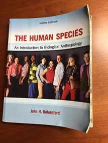 9780078034985-0078034981-The Human Species: An Introduction to Biological Anthropology, 9th Edition
