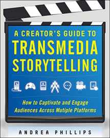 9780071791526-0071791523-A Creator's Guide to Transmedia Storytelling: How to Captivate and Engage Audiences Across Multiple Platforms