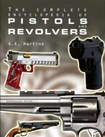 9780785815198-0785815198-The Complete Encyclopedia of Pistols and Revolvers