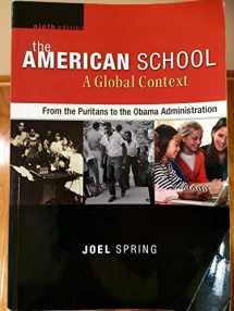 9780078024498-0078024498-The American School, A Global Context: From the Puritans to the Obama Administration