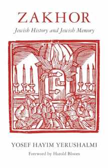 9780295975191-0295975199-Zakhor: Jewish History and Jewish Memory (The Samuel and Althea Stroum Lectures in Jewish Studies)