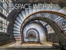 9780764972058-0764972057-The Space Within: Inside Great Chicago Buildings