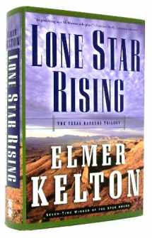 9780765308917-0765308916-Lone Star Rising: The Texas Rangers Trilogy