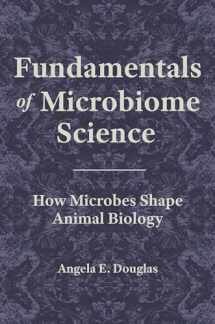 9780691217710-0691217718-Fundamentals of Microbiome Science: How Microbes Shape Animal Biology