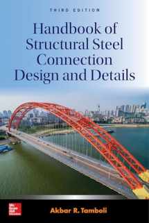 9781259585517-1259585514-Handbook of Structural Steel Connection Design and Details, Third Edition