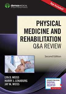 9781620701256-1620701251-Physical Medicine and Rehabilitation Q&A Review, Second Edition