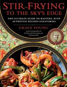 9781416580577-1416580573-Stir-Frying to the Sky's Edge: The Ultimate Guide to Mastery, with Authentic Recipes and Stories (An Award-Winning Cookbook)