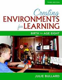 9780134115504-0134115503-Creating Environments for Learning: Birth to Age Eight, Loose-Leaf Version (3rd Edition)