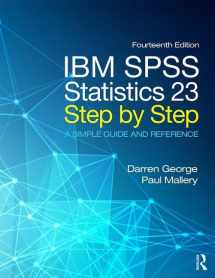 9780134320250-0134320255-IBM SPSS Statistics 23 Step by Step: A Simple Guide and Reference