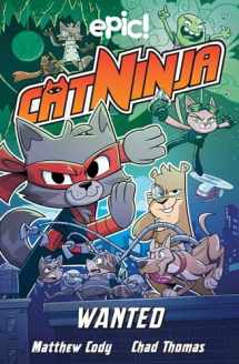 9781524875343-1524875341-Cat Ninja: Wanted (Volume 3)