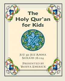 9781463783273-1463783272-The Holy Qur'an for Kids - Juz 'Amma: A Textbook for School Children with English and Arabic Text (Learning the Holy Qur'an)