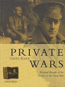 9780195507997-0195507991-Private Wars: Personal Records of the Anzacs in the Great War