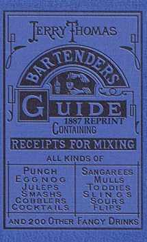 9781640321175-1640321179-Jerry Thomas Bartenders Guide 1887 Reprint