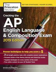 9781524758035-1524758035-Cracking the AP English Language & Composition Exam, 2019 Edition: Practice Tests & Proven Techniques to Help You Score a 5 (College Test Preparation)