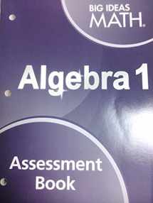 9781608408559-1608408558-Big Ideas Math Algebra 1: Assessment Book