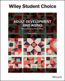 9781119257264-1119257263-Adult Development & Aging: Biophsychosocial Perspectives