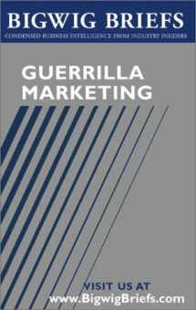 9781587620676-1587620677-Guerrilla Marketing: The Best of Guerrilla Marketing (Bigwig Briefs)