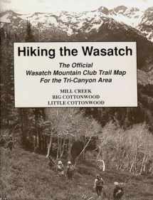 9780874804539-0874804531-Hiking The Wasatch: The Official Wasatch Mountain Club Trail Map for Tri-County Area
