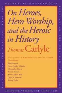 9780300148602-0300148607-On Heroes, Hero-Worship, and the Heroic in History (Rethinking the Western Tradition)