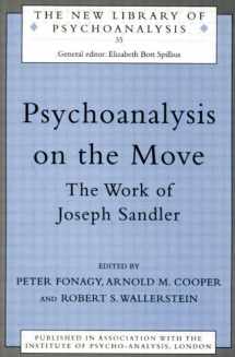 9780415205498-0415205492-Psychoanalysis on the Move: The Work of Joseph Sandler (The New Library of Psychoanalysis)